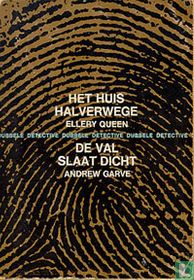 Het huis halverwege + De val slaat dicht