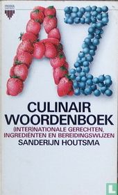 Culinair woordenboek (inter)nationale gerechten, ingrediënten en bereidingswijzen