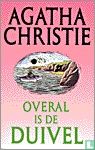 Overal is de duivel