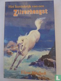 Het koninkrijk van een Zilverhengst