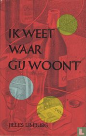 Ik weet waar gij woont