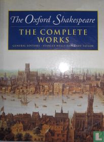 The Oxford Shakespeare the complete works