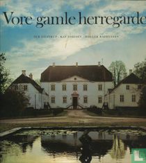 Vore gamle herregårde