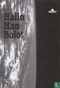 Hallo Han Bolo!