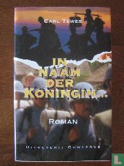 In naam der Koningin ...