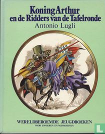 Koning Arthur en de Ridders van de Tafelronde