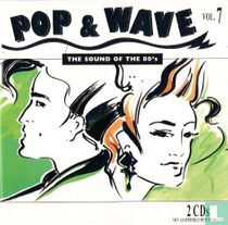 Pop & Wave 7