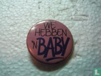We hebben 'n Baby