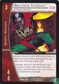 Brother Voodoo, Jericho Drumm