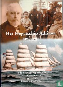Het Fregatschip Adriana 1891-1908