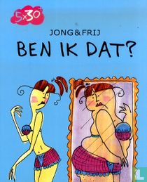 Ben ik dat?