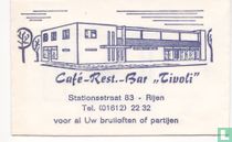 Café Rest. Bar "Tivoli"