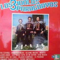 Los 3 Idolos Paraguayos