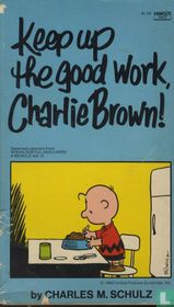 Keep up the good work, Charlie Brown acheter