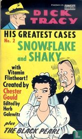 Snowflake and Shaky + The Black Pearl