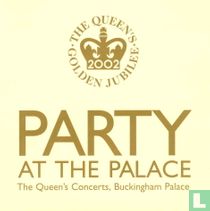 Party at the Palace - The Queen's Concerts, Buckingham Palace