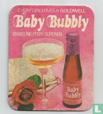 Baby Bubbly Every girl loves a goldwell