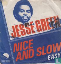 Nice and Slow