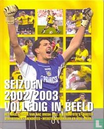 NAC, Seizoen 2002/2003 volledig in beeld