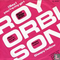 (Say) You're My Girl