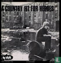 A country fit for heroes