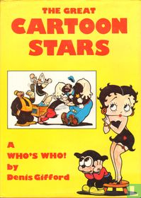 The great Cartoon Stars, A Who's Who!