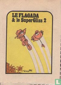 Le Flagada et le SuperGliss(2)