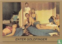 Enter Goldfinger