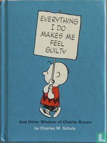Everything i do makes me feel guilty