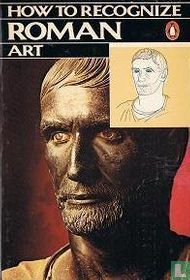 How to recognize Roman Art