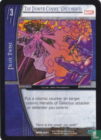 The Power Cosmic Unleashed 