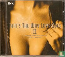 That's the way love goes  