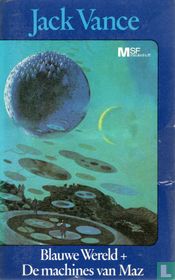 Blauwe wereld + De machines van Maz