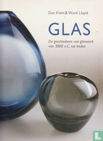 Glas. De geschiedenis van glaswerk van 3000 v. C. tot heden