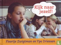 Kijk naar jezelf!