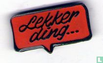 Lekker ding...