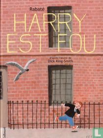 Harry est fou