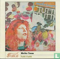Meike Touw's Tutti Frutti