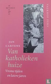 Van katholieken huize