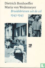 Bruidsbrieven uit de cel 1943-1945