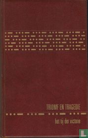Triomf en tragedie: Het tij der victorie