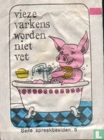 Vieze varkens worden niet vet 