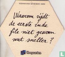 Waarom rijdt de eerste in de file niet gewoon wat sneller ?