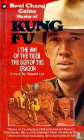 The Way of the Tiger, the Sign of the Dragon