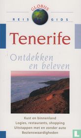 Tenerife ontdekken en beleven 