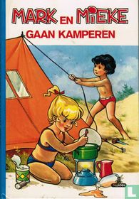 Mark en Mieke gaan kamperen