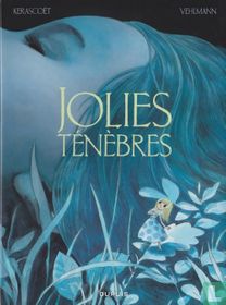 Jolies ténèbres