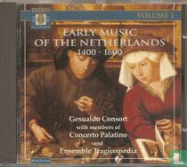 Early Music of the Netherlands 1400 - 1600