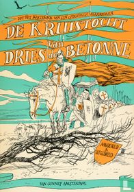 De kruistocht van Dries de Betonne - Uit het schetsboek van een officieuze waarnemer kaufen