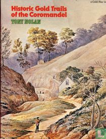 Historic Gold Trails of the Coromandel